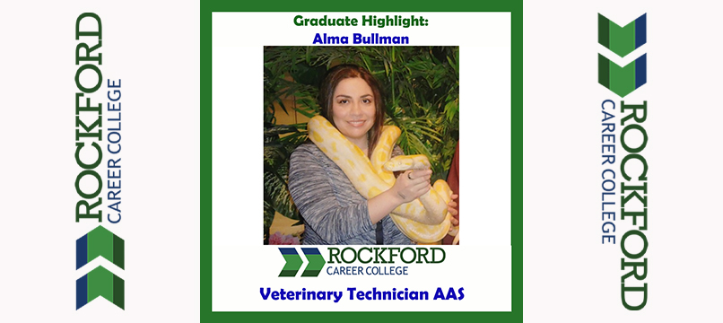 We Proudly Present Veterinary Technician Graduate Alma Bullman | ROCKFORD CAREER COLLEGE