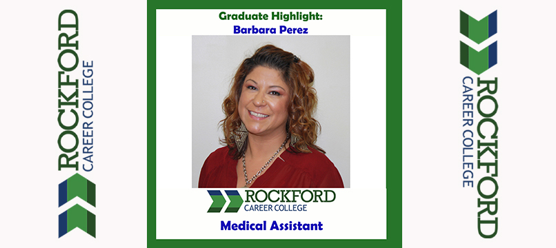 We Proudly Present Medical Assistant Graduate Barbara Perez | ROCKFORD CAREER COLLEGE