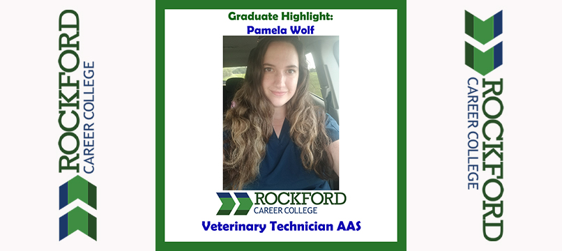 We Proudly Present Veterinary Technician Graduate Pamela Wolf | ROCKFORD CAREER COLLEGE