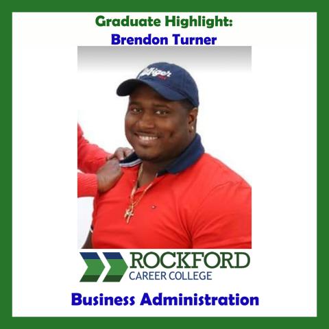 We Proudly Present Business Administration Graduate Brendon Turner
