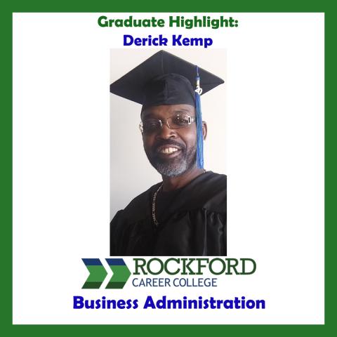 We Proudly Present Business Administration Graduate Derick Kemp