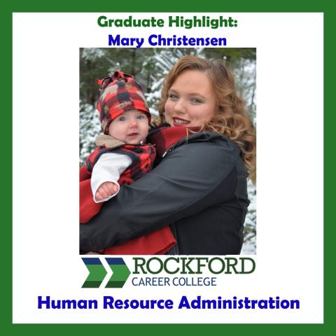 We Proudly Present Human Resource Administration Graduate Mary Christensen