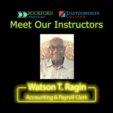 Meet our Instructors: Watson T. Ragin